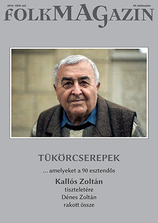 Cover of Honoring Transylvanian ethnomusicologist Kallós Zoltán on his 90th birthday